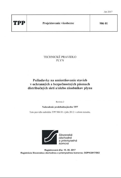 TPP 906 01 - Požiadavky na umiestňovanie stavieb v ochranných a bezpečnostných pásmach distribučných sietí a/alebo zásobníkov (Revízia 2)